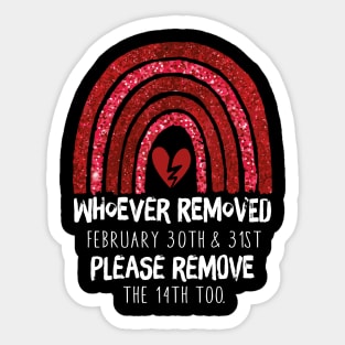 Valentine- Please Remove 14th Too, Funny Anti Valentines Day Gift Sticker